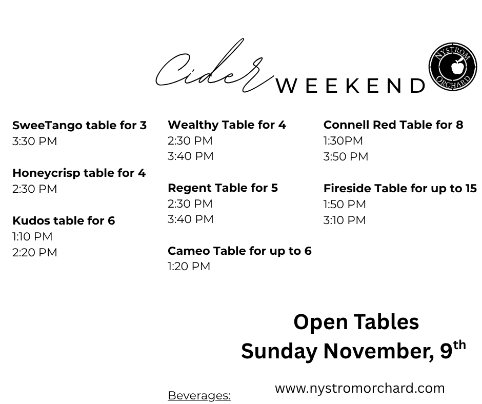 Schedule of cider tasting tables for a weekend event at Nystrom Orchards. Hosted by Nystrom Orchard in Worthington Minnesota.